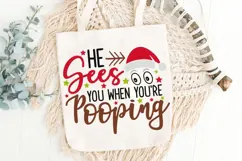 He Sees You When You're Pooping Svg, Funny Christmas Svg. Product Image 5