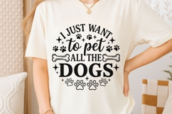 I Just Want To Pet All The Dogs Svg, Funny Dog Mom Svg. Product Image 6
