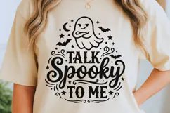 Talk Spooky To Me Svg, Funny Halloween Svg, Funny Ghost Svg Product Image 6