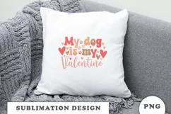 My dog is my Valentine PNG Product Image 5
