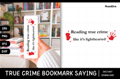 True Crime Bookmark Saying SVG | Like It's Lighthearted Product Image 1