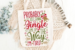 Probably Just Gonna Jingle Svg, Funny Christmas Svg. Product Image 6