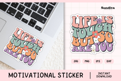 Motivational Quote Sticker SVG | Life Is Tough Product Image 1