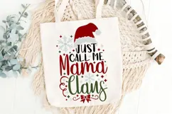 Just Call Me Mama Claus Svg, Funny Christmas Mom Svg. Product Image 6