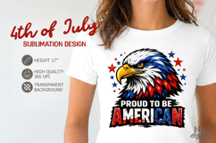 Patriotic 4th of July sublimation Proud To Be American Eagle Product Image 1
