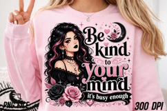 Be Kind to Your Mind Goth Glam Girl PNG Product Image 5