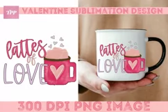 Love You Latte png, Funny Sublimation Design Product Image 4