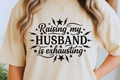 Raising My Husband Is Exhausting Svg, Funny Wife Svg. Product Image 6