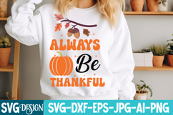 Always Be Thankful SVG Cut File , Fall SVG Design Quotes Product Image 2