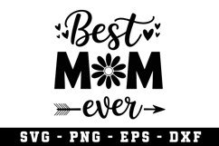 Best Mom Ever Svg |Mother Day SVG Cut file Product Image 1