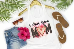 I love You mom PNG Sublimation Design, Sublimation Png Files Product Image 5
