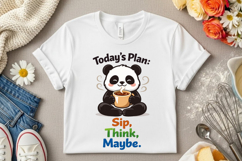 Today’s Plan Sip Think Maybe Cute Panda Coffee PNG Design Product Image 6