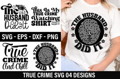 True crime SVG Design - True Crime and Chill Product Image 1