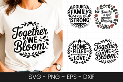 Together We Bloom Family Quote SVG PNG Product Image 1