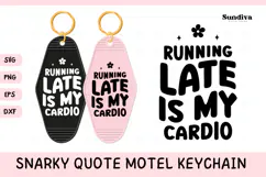 Snarky Quote Motel Keychain SVG | Running Late Is My Cardio Product Image 1