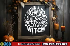 In a world full of princesses be a witch SVG, Halloween SVG Product Image 3
