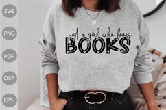 Just A Girl Who Loves Books SVG Cut Files/ Reading Quote SVG Product Image 1
