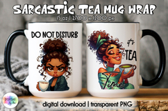 Funny Tea Lover Mug Wrap, Sarcastic Mug Design, Grumpy Face Product Image 1