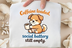 Caffeine Loaded Social Battery Still Empty Funny Introvert Product Image 5