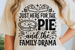 Just Here For The Pie And The Family Drama Svg, Funny Svg. Product Image 6