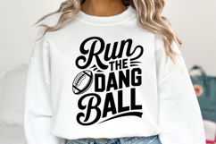 Run the dang ball Svg | Sport Svg | Shirt Svg Product Image 5