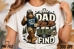 A Dad Like Me Bigfoot Father Day PNG Product Image 5