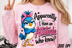 Apparently I Have an Attitude Funny Bird Product Image 5