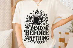 Tea Before Anything Svg Png, Tea Lover Svg, Tea Time Svg. Product Image 6