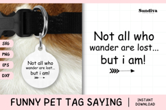 Funny Pet Tag Saying SVG | Not All Who Wander Are Lost Product Image 1