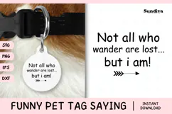 Funny Pet Tag Saying SVG | Not All Who Wander Are Lost Product Image 1