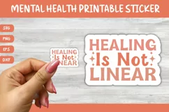 Printable Mental Health Sticker | Healing Is Not Linear Product Image 1