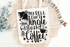 My Bell Don't Jingle Without Coffee Svg, Coffee Lover Svg. Product Image 5