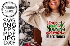 Christmas I'm Only A Morning Person On Black Friday Product Image 5
