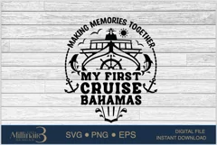 My First Cruise Bahamas SVG PNG Vacation|Summer Reunion Gril Product Image 4
