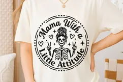 Mama With A Little Attitude Svg, Mom life Svg, Tired Mom Svg Product Image 6