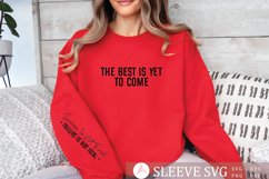 The best is yet to come Sleeve SVG Product Image 1