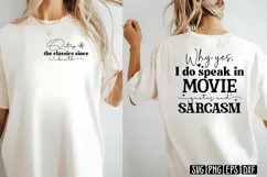Why yes, I do speak in movie quotes and sarcasm SVG Product Image 2