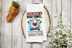 I&#039;m not a dish towel, I&#039;m a drying sensation PNG Product Image 1