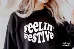 Feelin&#039; Festive Svg. Merry Christmas Svg. Christmas Svg. Product Image 3