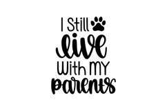 I still live with my parents SVG Cut File Product Image 1