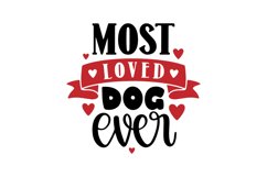 Most Loved Dog Ever SVG Cut File Product Image 1