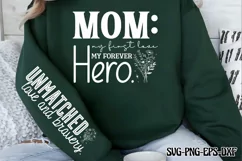 Mom: My first love, my forever hero Sleeve SVG PNG Product Image 1