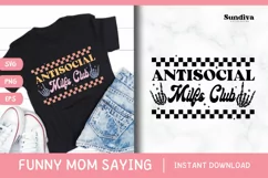 Funny Mom Quotes SVG Vol. 2 | Antisocial Milfs Club Product Image 1