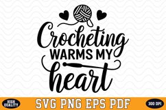 Crocheting warms my Heart SVG | Quotes | SVG Cut files Product Image 1