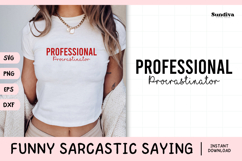 Funny Sarcastic Saying SVG | Professional Procrastinator Product Image 1