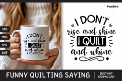 Funny Quilting Quote SVG For Quilters | I Quilt and Whine Product Image 1