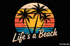 Life's a Beach SVG Design | Summer | SVG Cut files Product Image 1