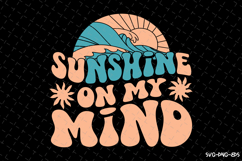 Sunshine on my mind SVG Design | Summer | SVG Cut files Product Image 1