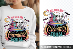 All Men are Cremated Sublimation Design - Funny Skeleton PNG Product Image 1