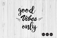 Good Vibes Only SVG Product Image 1